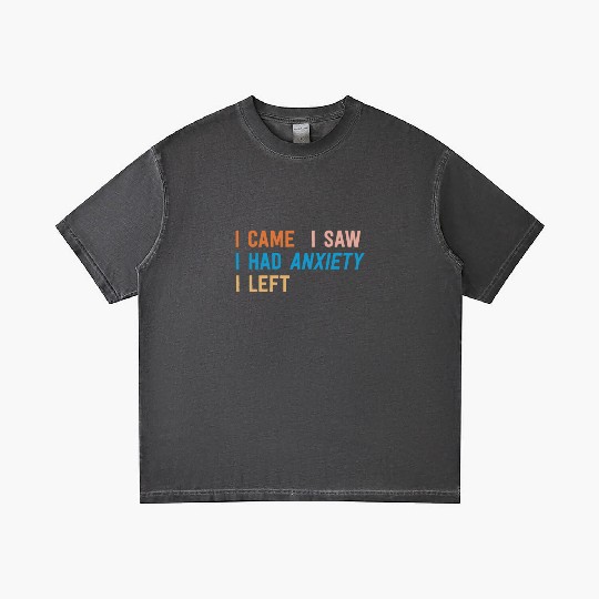 I Came I Saw I Had Anxiety I Left Funny Introvert Gradient T Shirts