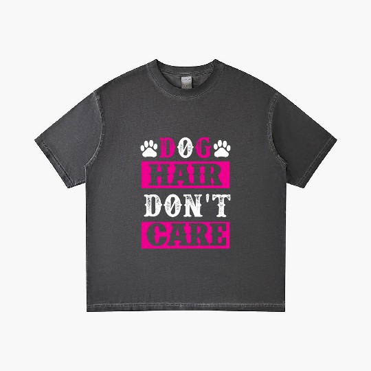 Dog Hair Dont Care dogs lover Gradient T Shirts