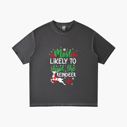 Christmas Most Likely To Shoot Reindeer Xmas Gift Gradient T Shirts