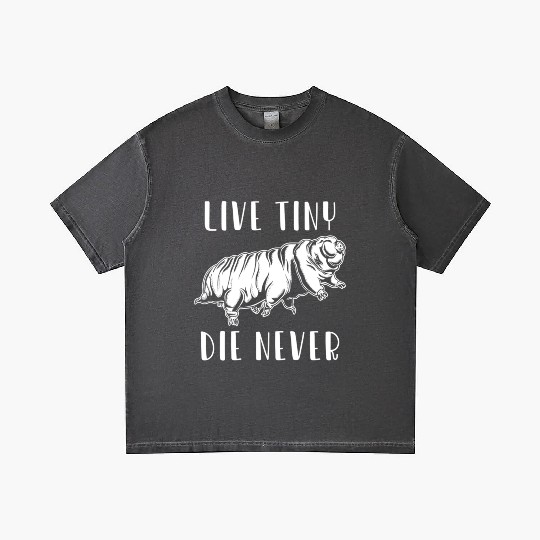 Live Tiny Die Never for Tardigrade Lover Gradient T Shirts