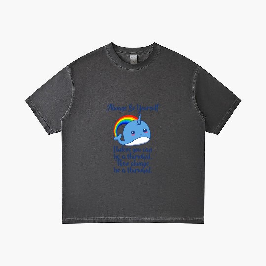 Always Be Yourself Unless You Can Be A Narwhal Gradient T Shirts