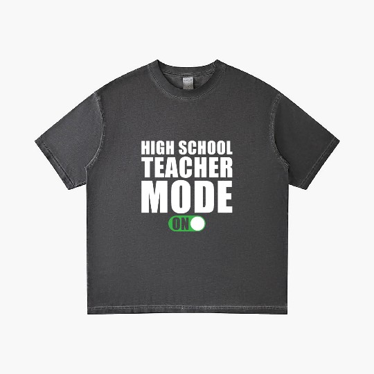 High School Teacher Mode on Gradient T Shirts