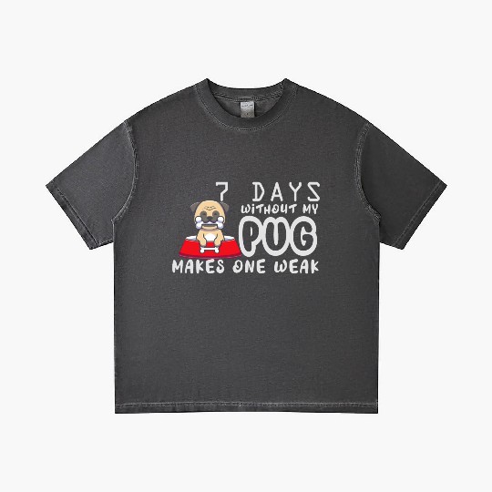 7 Days Without My Pug Makes One Week Funny Pug Dad Gradient T Shirts