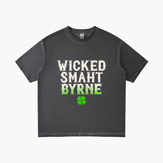 Wicked Smaht Byrne Clan Boston Irish Slang Gradient T Shirts