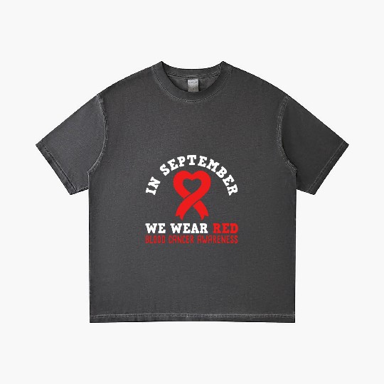 In September We Wear Red - Blood Cancer Awareness Gradient T Shirts