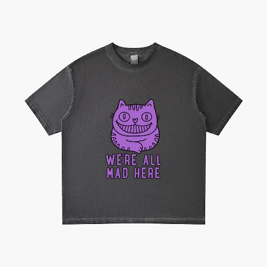 We re All Mad Here Gradient T Shirts