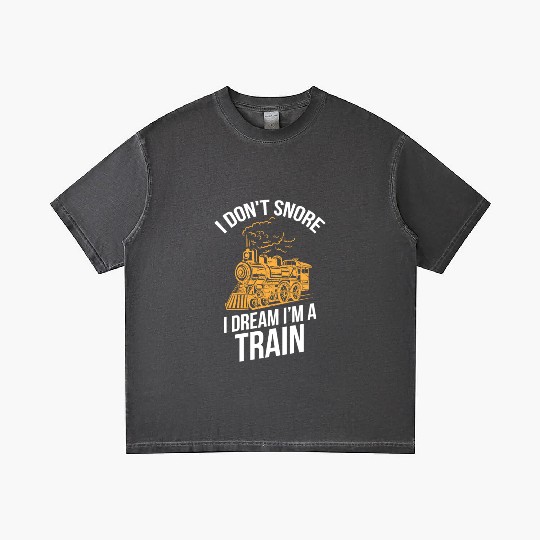 Funny Locomotive I Don t Snore I Dream I m A Train Gradient T Shirts