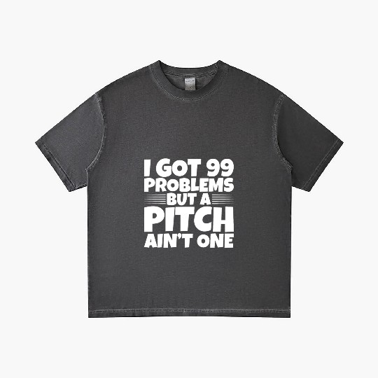 I Got 99 Problems But A Pitch Ain't One 2 Gradient T Shirts