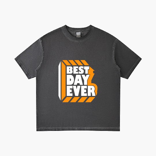 Best Day Ever Gradient T Shirts