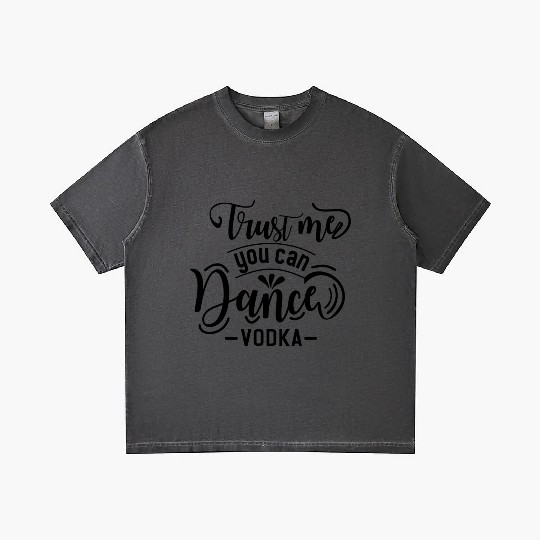 TRUST ME YOU CAN DANCE VODKA Gradient T Shirts