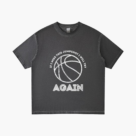 If I Miss This Jumpshot I Will Try Again Gradient T Shirts