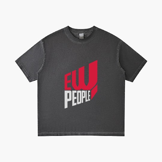 ew people funny quote Gradient T Shirts