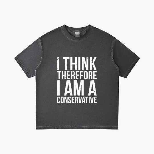 I Think Therefore I Am Conservative Political Stat Gradient T Shirts