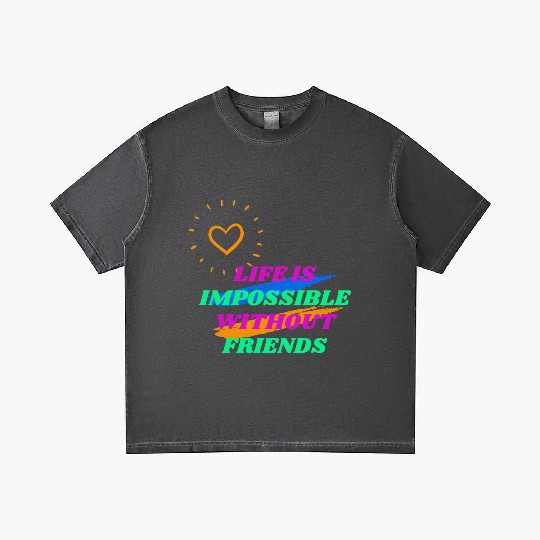 Life is Impossible Without Friends Gradient T Shirts