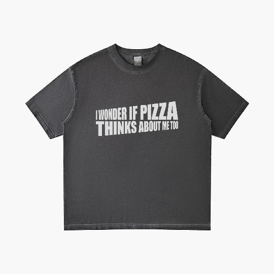 pizza thinks about me Gradient T Shirts