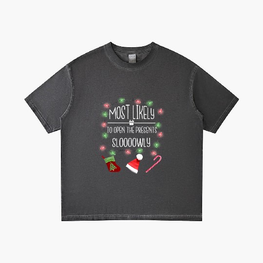 Most Likely To Open The Presents Slowly Christmas Gradient T Shirts