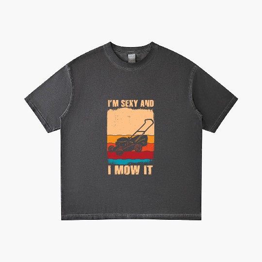 I'm Sexy and I Mow It Lawn Mowing Gardening Lover Gradient T Shirts