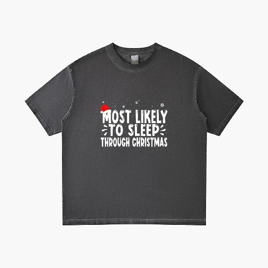 most likely to sleep through christmas Gradient T Shirts