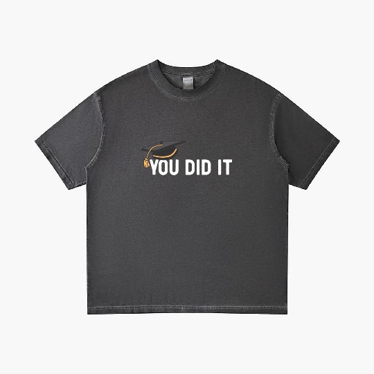 You Did It Graduated Graduation Congratulations Gradient T Shirts