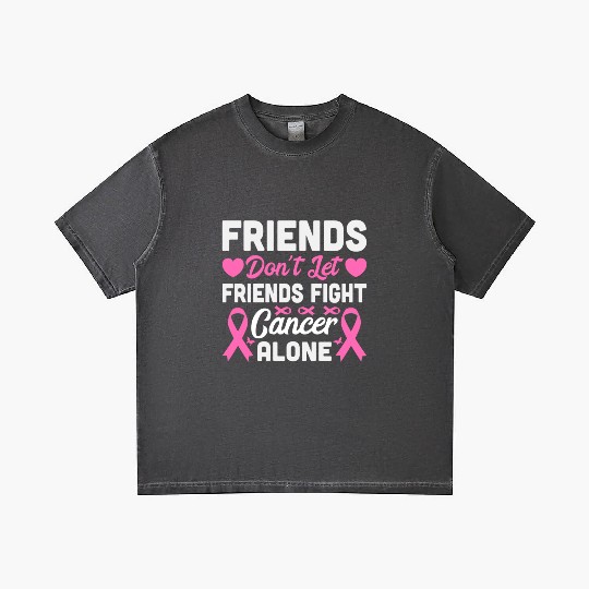 Friends Don’t Let Friends Fight Cancer Alone Gradient T Shirts