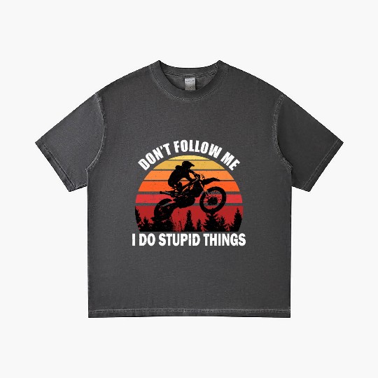 Don't Follow Me I Do Stupid Things Gradient T Shirts