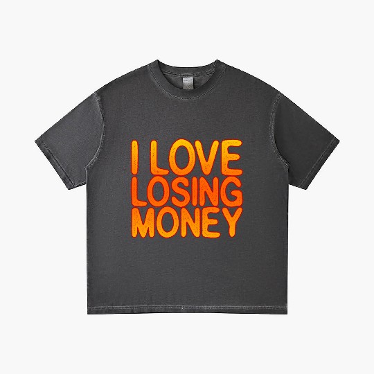 I Love Losing Money Gradient T Shirts