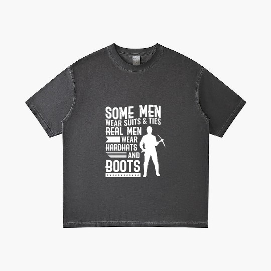 Coal Miner Real Men Wear Hardhats And Boots Gradient T Shirts