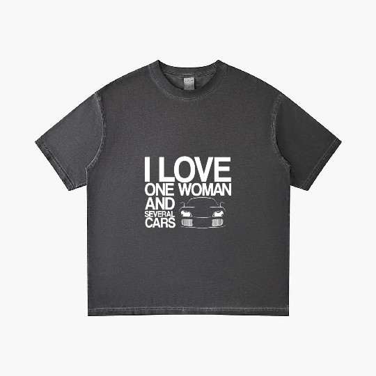 Funny Car Guy Gift - I Love One Woman And Several Gradient T Shirts