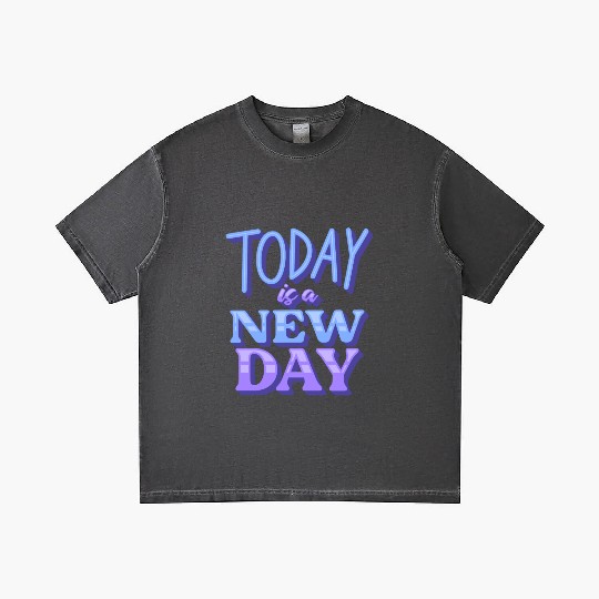 Today is a new day Gradient T Shirts