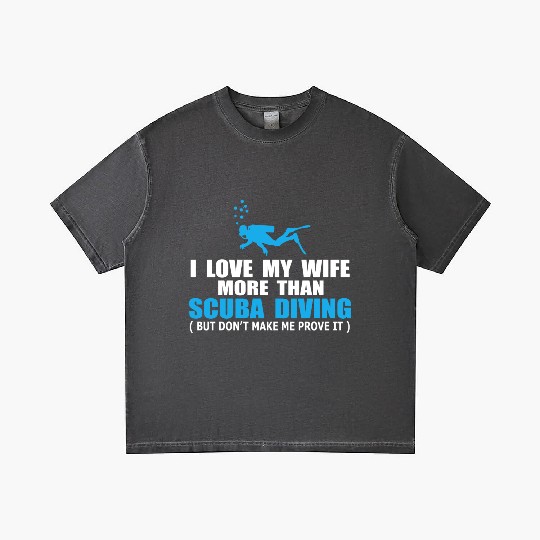 I Love My Wife More Than Scuba Diving Gradient T Shirts