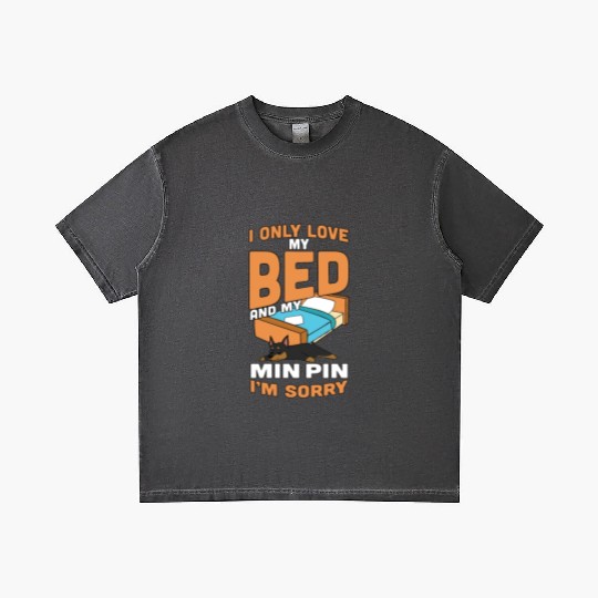 I Only Love My Bed And My Miniature Pinscher Gradient T Shirts