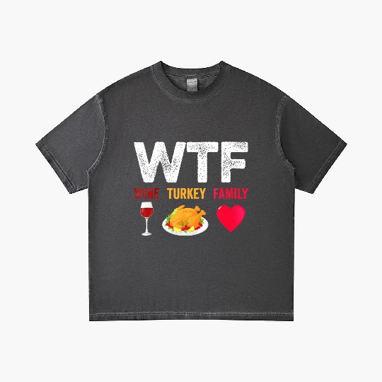 WTF Wine Turkey Family Funny Wine Lover Gradient T Shirts
