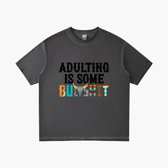 Adulting Is Some Bullsht Funny Gradient T Shirts