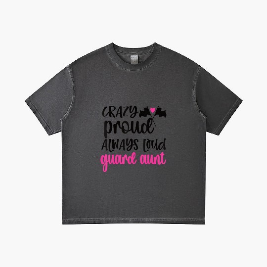 Crazy Proud Always Loud Color Guard Aunt Gradient T Shirts