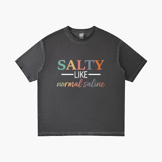 Salty Like Normal Saline Gradient T Shirts