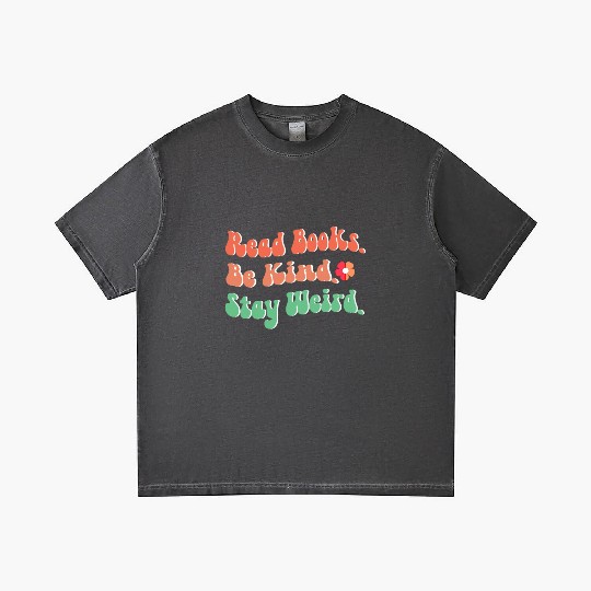 Book Lover Gift Read Books Be Kind Stay Weird Gradient T Shirts