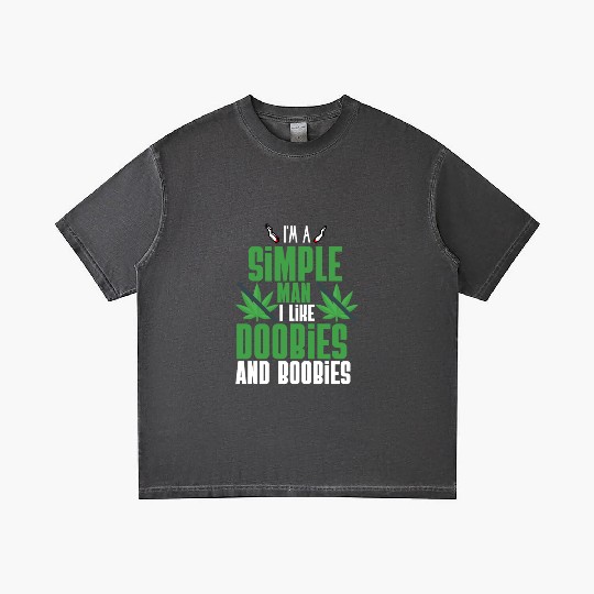 I'm A Simple Man I Like Doobies And Boobies Gradient T Shirts