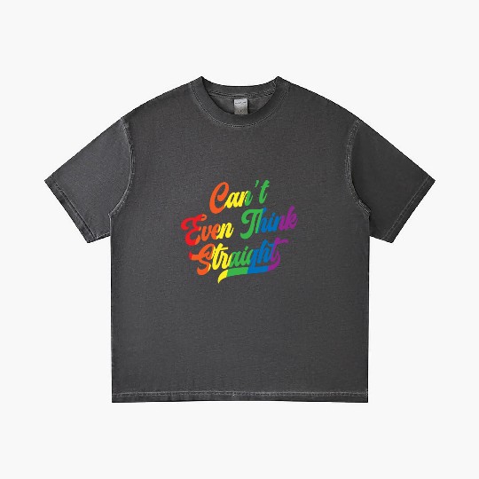 Can't Even Think Straight Rainbow Pride Month Gay Gradient T Shirts