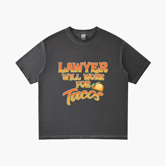 Lawyer Will Work For Tacos Gradient T Shirts