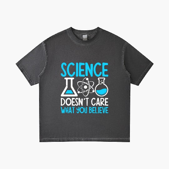 Science Doesnt Care What You Believe I Chemistry Gradient T Shirts
