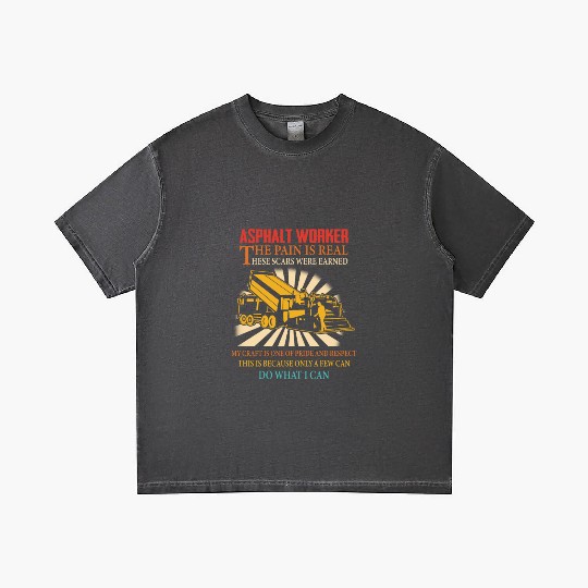 ASPHALT WORKER THE PAIN IS REAL Gradient T Shirts