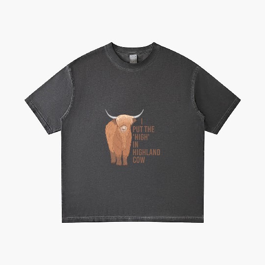 I Put The "High" In Highland Cow Scottish Cattle Gradient T Shirts
