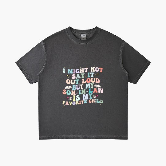 I Might Say It Out Loud Son In Law Is My Favorite Gradient T Shirts