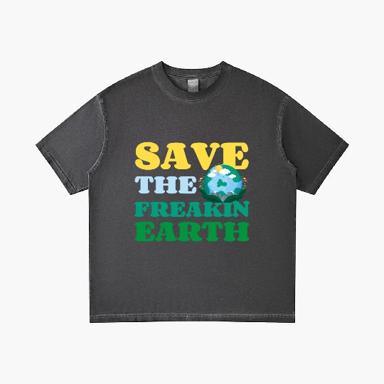 Save The Freakin Earth Nature Lover Funny Earth Gradient T Shirts