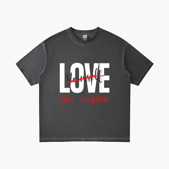 Love Your Neighbor Gradient T Shirts