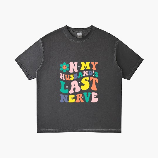 On My Husband s Last Nerve Gradient T Shirts