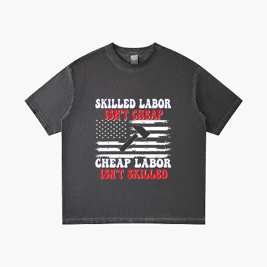 Skilled Labor Isn't Cheap Labor Day Funny Quote Gradient T Shirts
