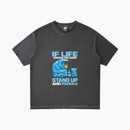 If Life Knocks You Down Stand Up And Paddle SUP Bo Gradient T Shirts