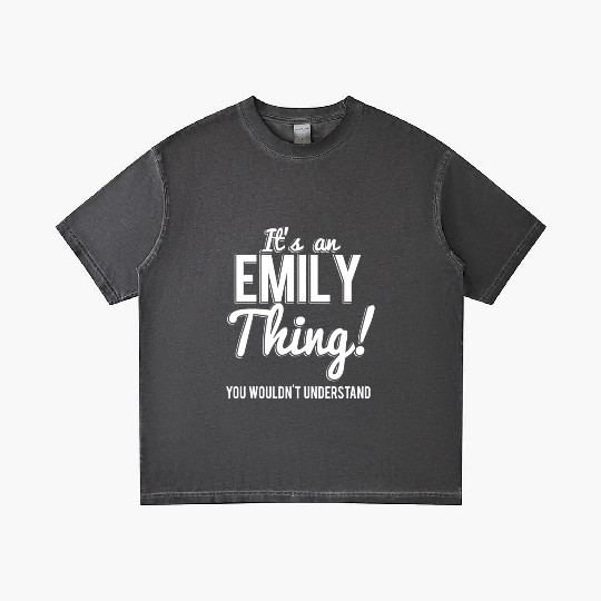 It'S An Emily Thing You Wouldn'T Understand Gradient T Shirts