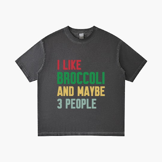 I Like Broccoli and Maybe 3 People Broccoli Lovers Gradient T Shirts